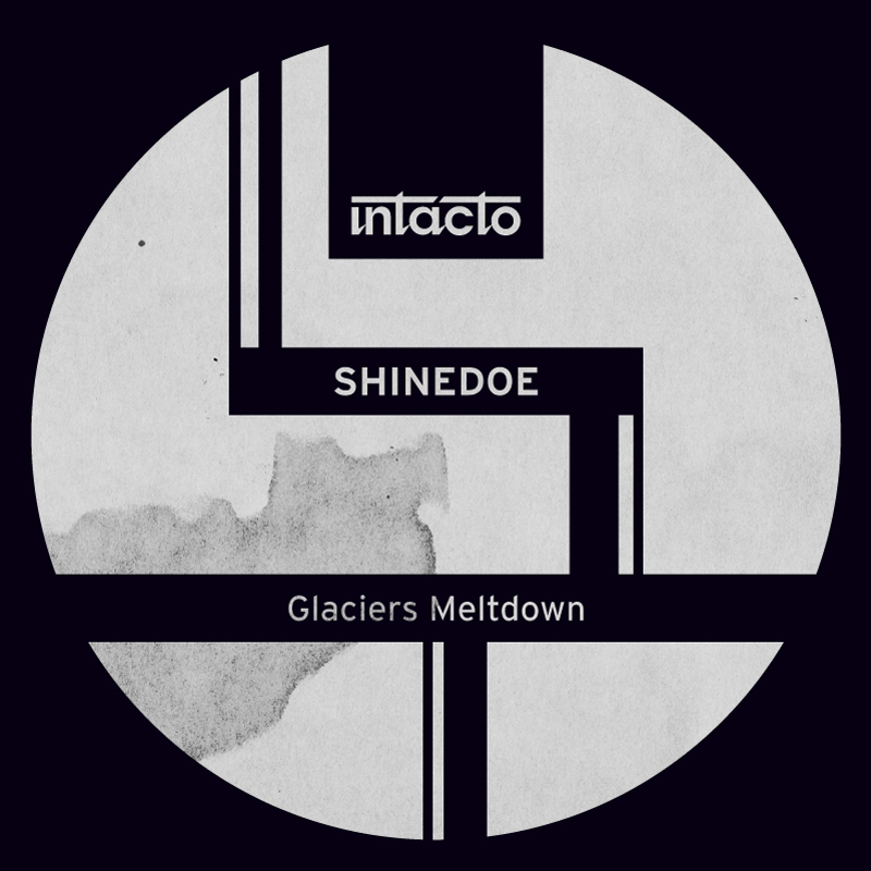 Glaciers Meltdown EP out now on Intacto 