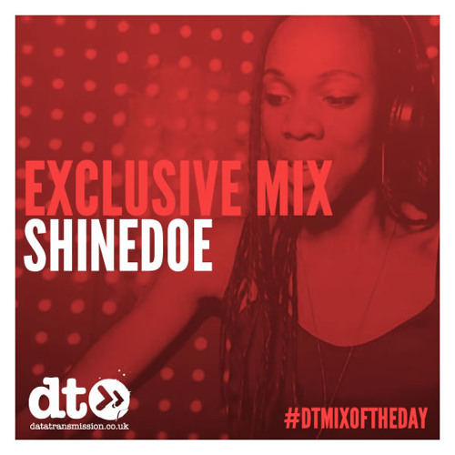 Data Transmission Radio UK invites Shinedoe for exclusive Mix 